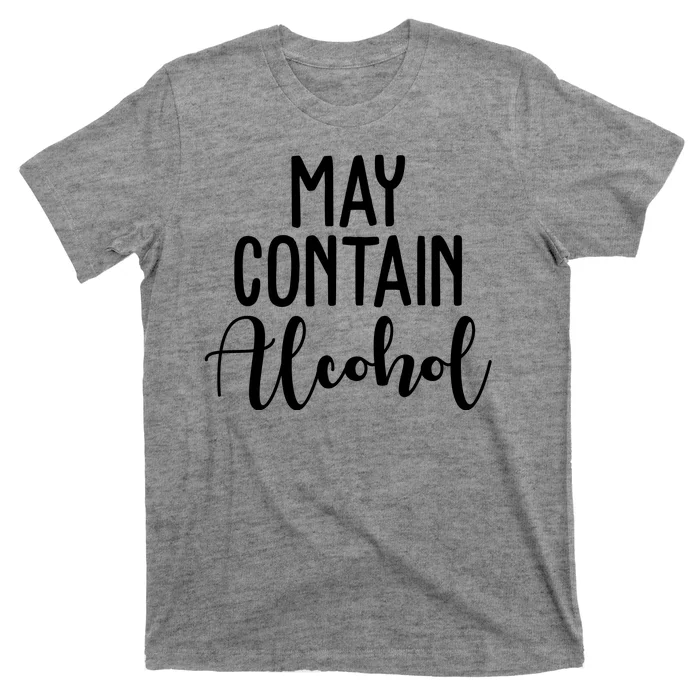 May Contain Alcohol Funny T-Shirt