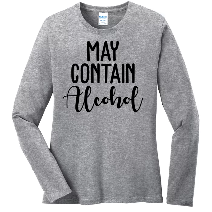 May Contain Alcohol Funny Ladies Long Sleeve Shirt