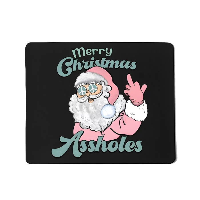 Merry Christmas Assholes Santa Dirty Humor Christmas Mousepad