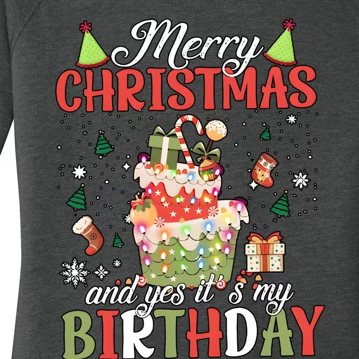 Merry Christmas And Yes ItS My Birthday Funny Xmas Santa Birthday Women's Perfect Tri Tunic Long Sleeve Shirt