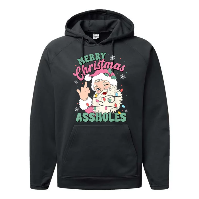 Merry Christmas Assholes Funny Santa Claus Retro Performance Fleece Hoodie