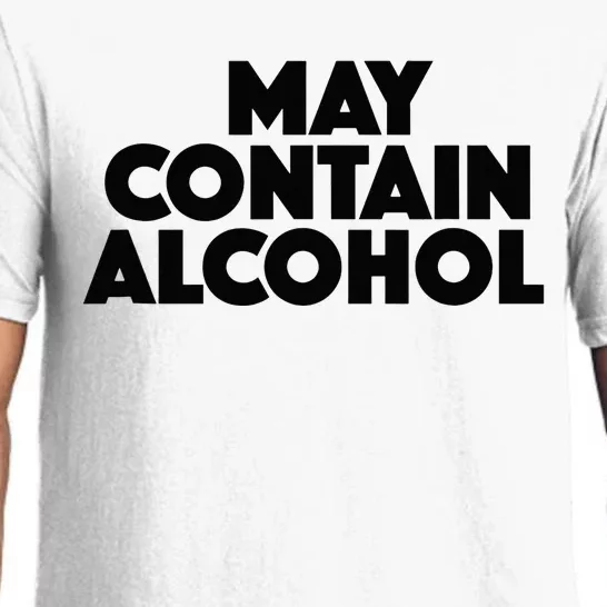 May Contain Alcohol Party Outfit Drinking Quote Pajama Set