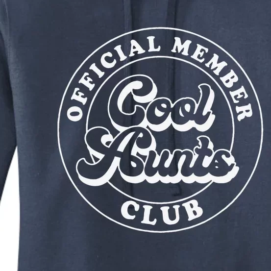 Member Cool Aunts Club Auntie Aunt Mother's Day Women's Pullover Hoodie