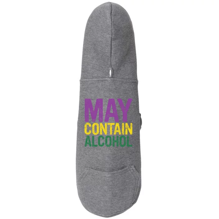 May Contain Alcohol Gift Joke Mardi Gras Masquerade Parade Funny Gift Doggie 3-End Fleece Hoodie