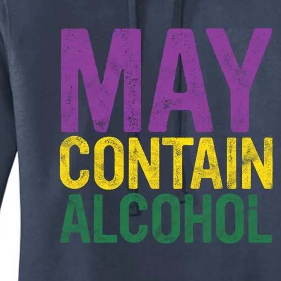 May Contain Alcohol Gift Joke Mardi Gras Masquerade Parade Funny Gift Women's Pullover Hoodie