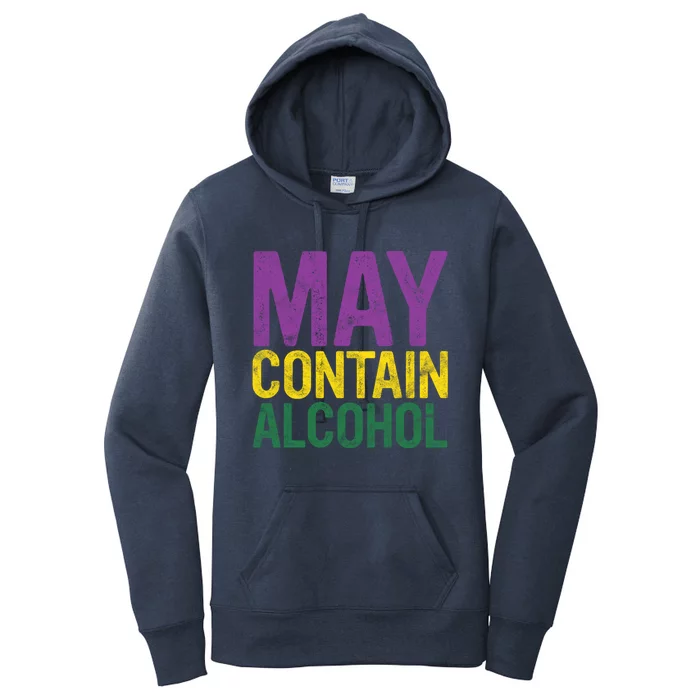 May Contain Alcohol Gift Joke Mardi Gras Masquerade Parade Funny Gift Women's Pullover Hoodie