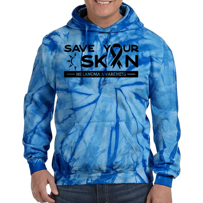 Melanoma Cancer Awareness Save Your Skin Tie Dye Hoodie