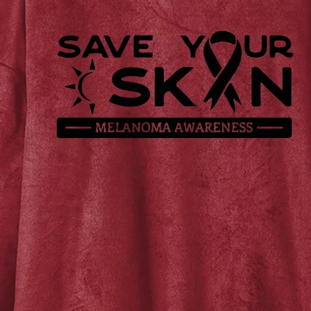 Melanoma Cancer Awareness Save Your Skin Hooded Wearable Blanket