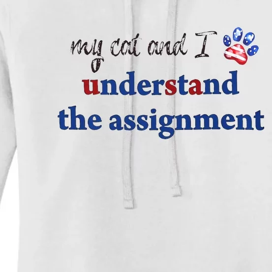 My Cat And I Understand The Assignment Women's Pullover Hoodie