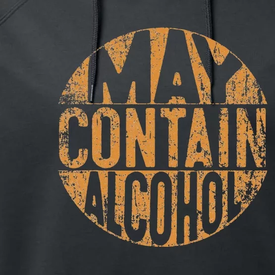 May Contain Alcohol  Funny Drinking Performance Fleece Hoodie