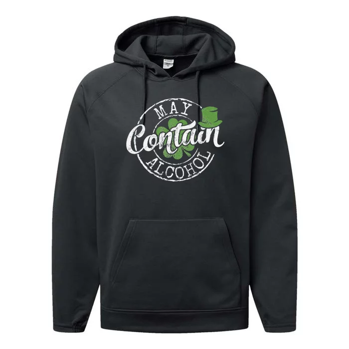 May Contain Alcohol Funny Saint Paddy's St Patrick's Day Performance Fleece Hoodie