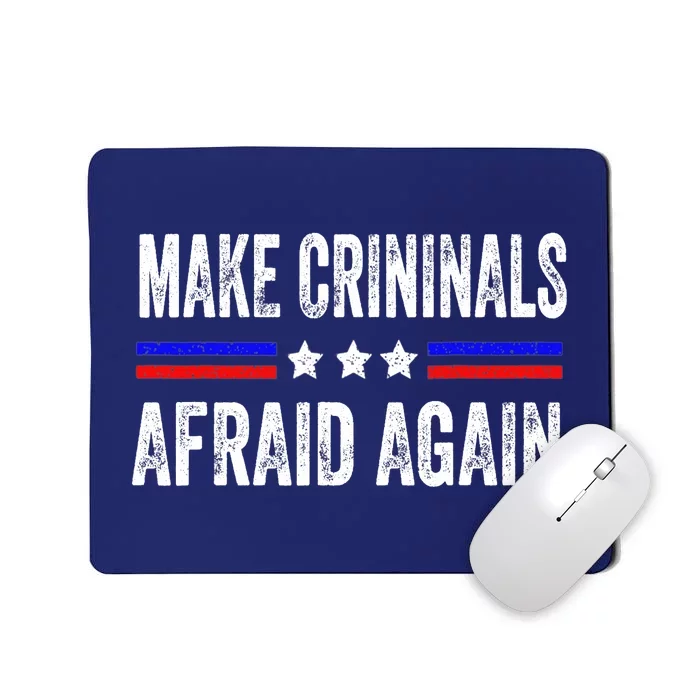 Make Criminals Afraid Again USA Rights Sarcastic US Flag Mousepad