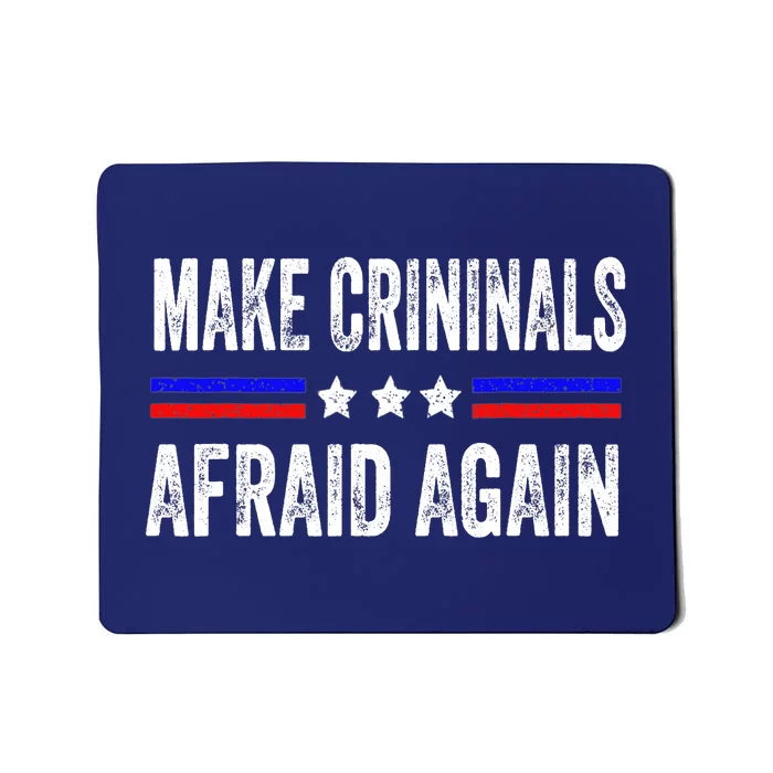 Make Criminals Afraid Again USA Rights Sarcastic US Flag Mousepad