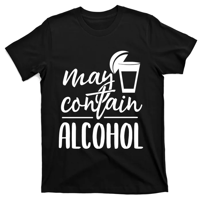 May Contain Alcohol T-Shirt