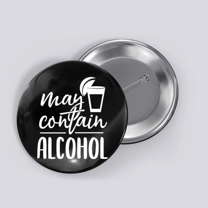 May Contain Alcohol Button