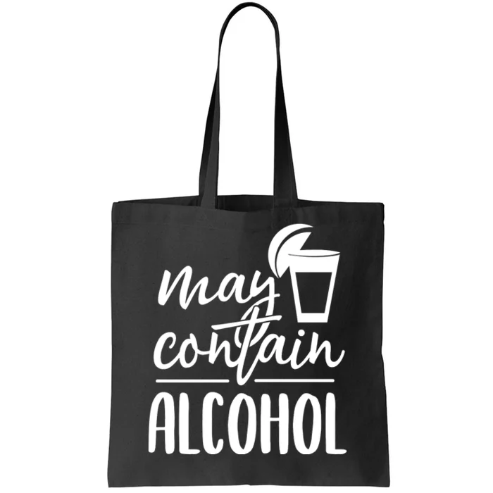 May Contain Alcohol Tote Bag