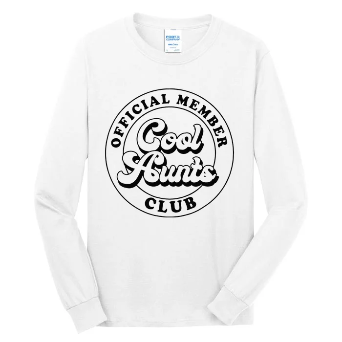 Member Cool Aunts Club Auntie Aunt Mothers Day Tall Long Sleeve T-Shirt