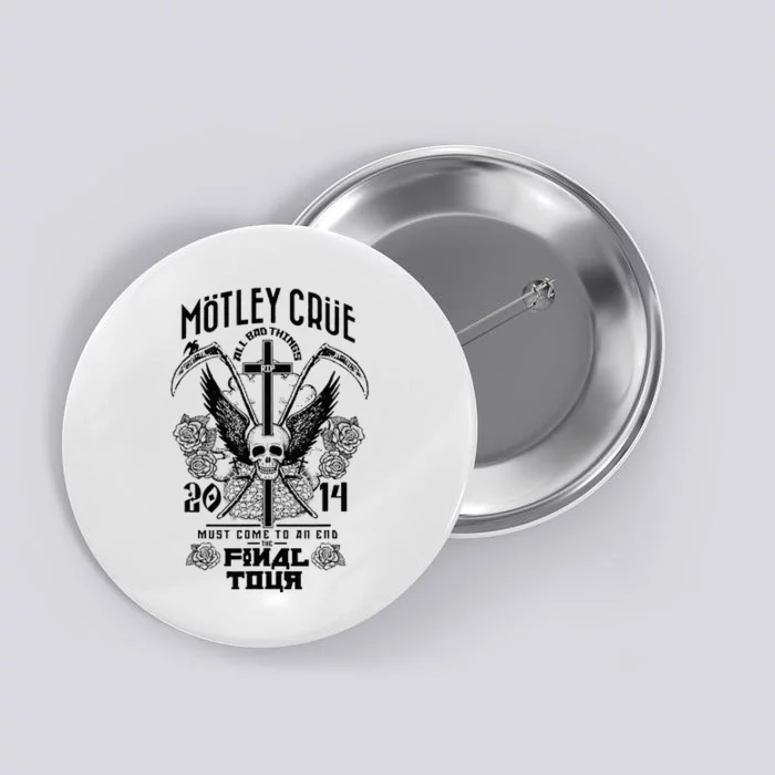 M.ö.T.L.E.Y C.R.ü.E – All Bad Things Must Come To An End Final Button