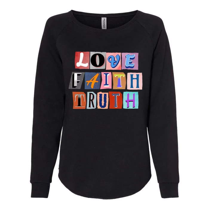 Magazine Cutout Alphabet Design: Love Faith Truth Gift Womens California Wash Sweatshirt