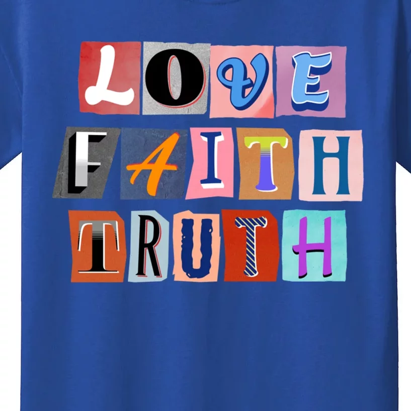 Magazine Cutout Alphabet Design: Love Faith Truth Gift Kids T-Shirt