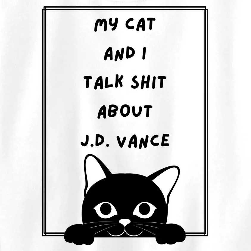 My Cat And I Talk Shit About J.D. Vance Kids Sweatshirt