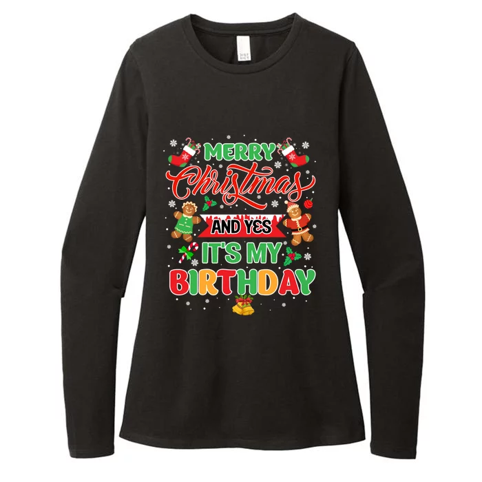 Merry Christmas And Yes ItS My Birthday Xmas Winter Season Meaningful Gift Womens CVC Long Sleeve Shirt