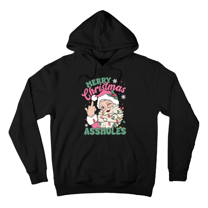 Merry Christmas Assholes Funny Santa Claus Tall Hoodie