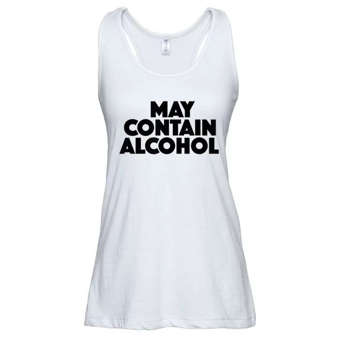 May Contain Alcohol Funny Party Outfit Drinking Quote Saying Ladies Essential Flowy Tank