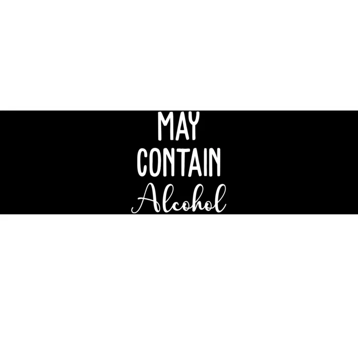 May Contain Alcohol Funny Party Bumper Sticker