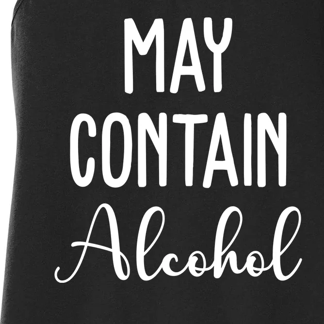 May Contain Alcohol Funny Party Women's Racerback Tank