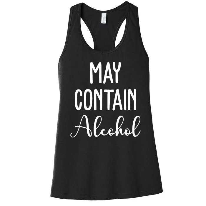 May Contain Alcohol Funny Party Women's Racerback Tank