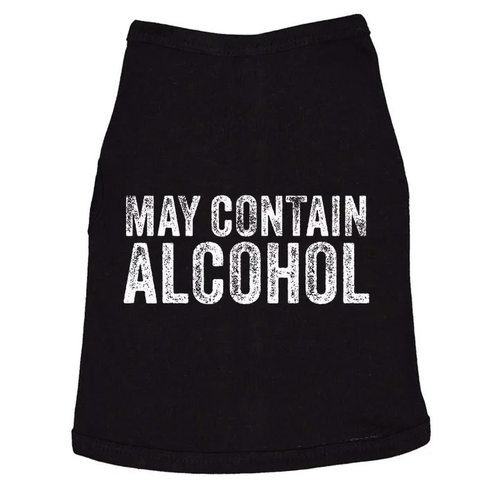 May Contain Alcohol Drinking Beer Tasting Funny Doggie Tank