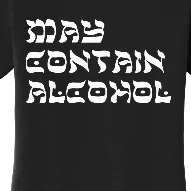 May Contain Alcohol Funny Warning Happy Purim Costume Party Women's T-Shirt