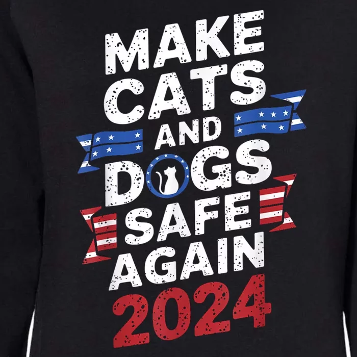 Make Cats And Dogs Safe Again Pets Funny Trump Halloween Womens California Wash Sweatshirt