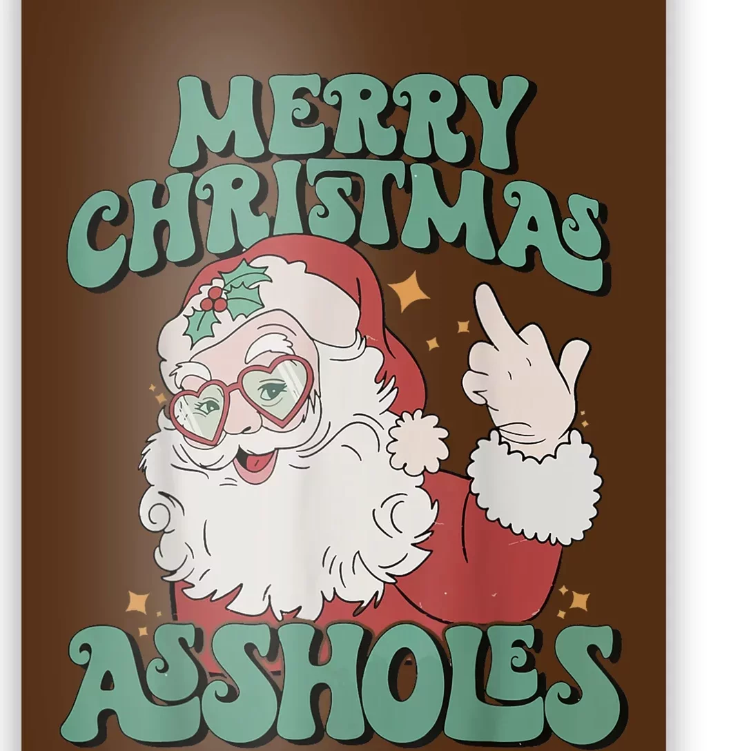 Merry Christmas Assholes Funny Santa Poster