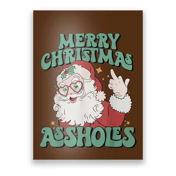 Merry Christmas Assholes Funny Santa Poster