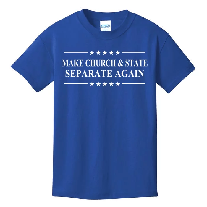 Make Church And State Separate Again Political Activist Gift Kids T-Shirt