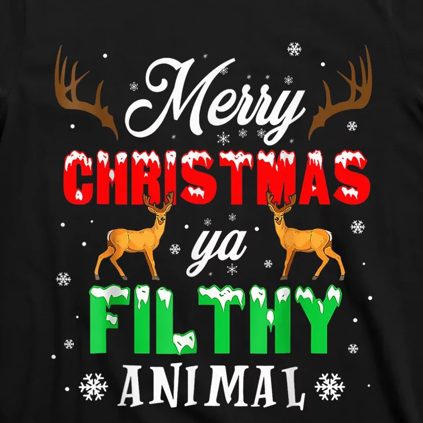 Merry Christmas Animal Filthy Ya Funny Xmas Pajama T-Shirt