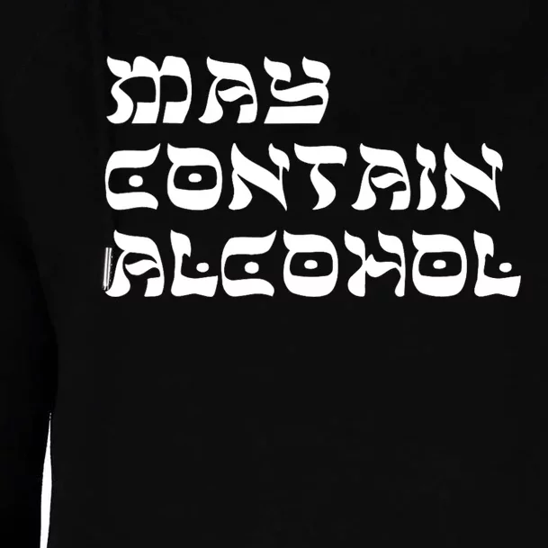 May Contain Alcohol Funny Warning Happy Purim Costume Party Womens Funnel Neck Pullover Hood