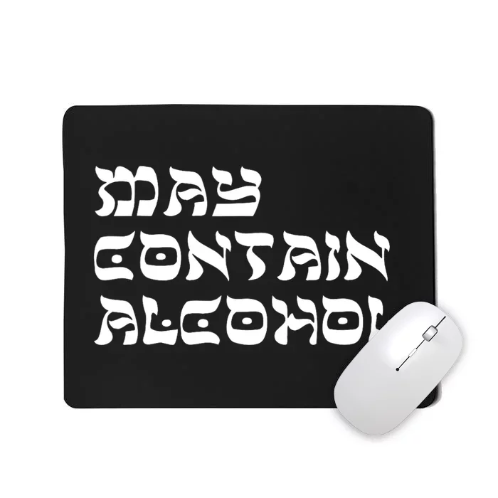 May Contain Alcohol Funny Warning Happy Purim Costume Party Mousepad