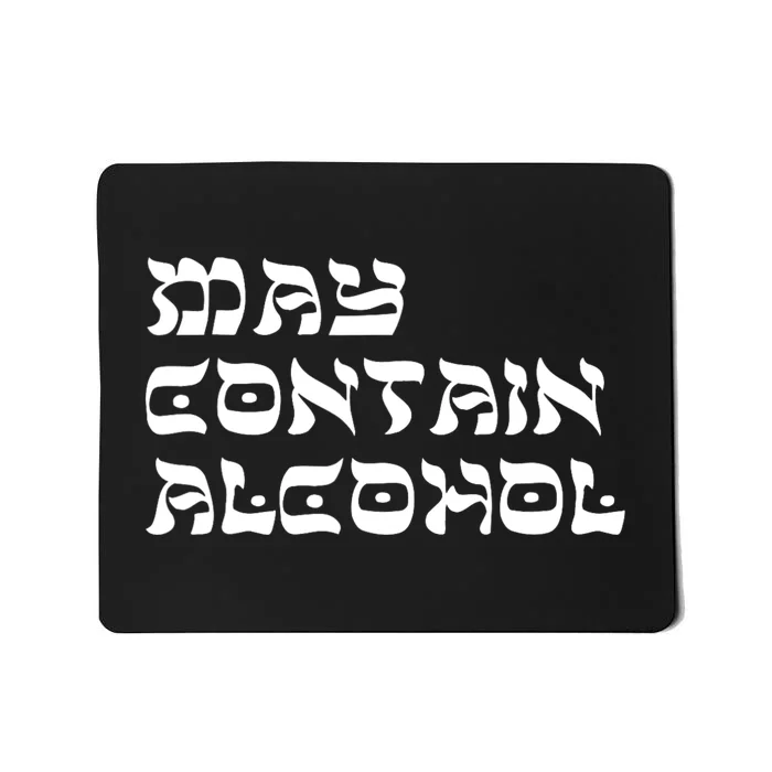 May Contain Alcohol Funny Warning Happy Purim Costume Party Mousepad