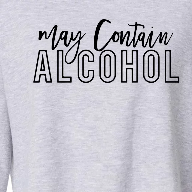 May Contain Alcohol Cropped Pullover Crew