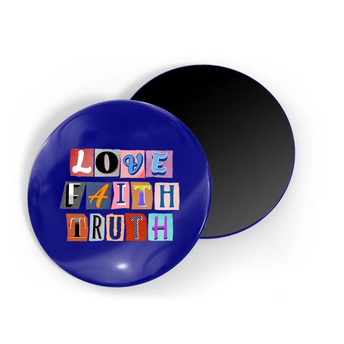 Magazine Cutout Alphabet Design: Love Faith Truth Gift Magnet