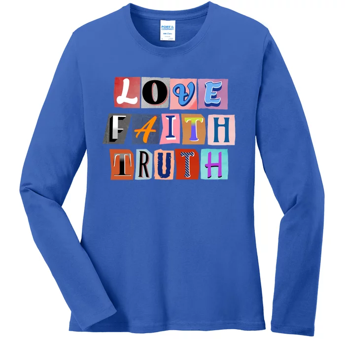 Magazine Cutout Alphabet Design: Love Faith Truth Gift Ladies Long Sleeve Shirt