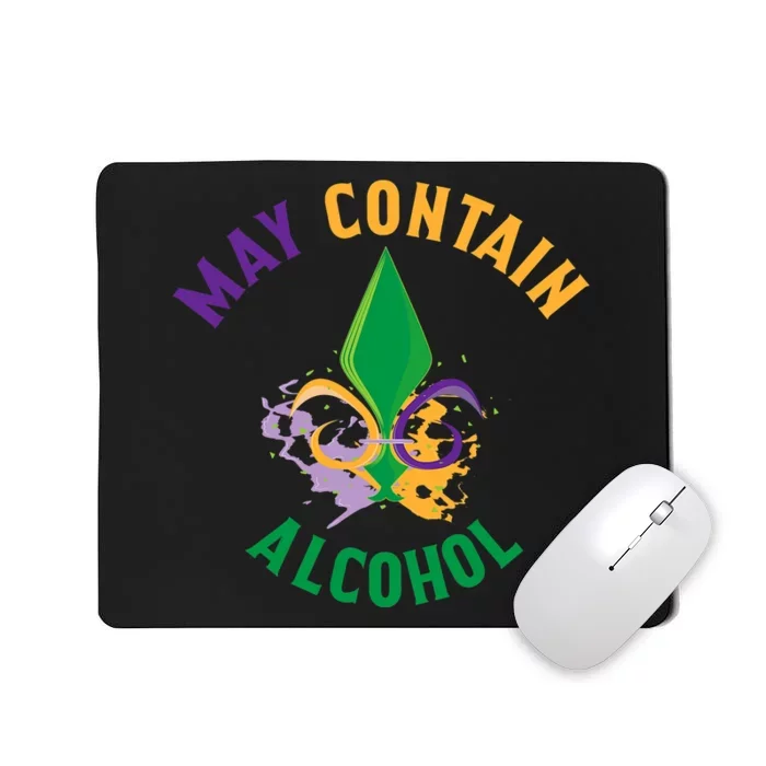 May Contain Alcohol Funny Mardi Gras Mousepad