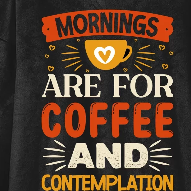 Morning Coffee And Contemplation Hooded Wearable Blanket