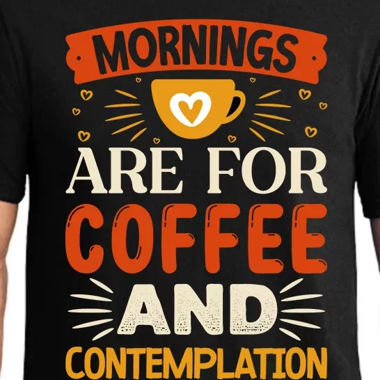 Morning Coffee And Contemplation Pajama Set