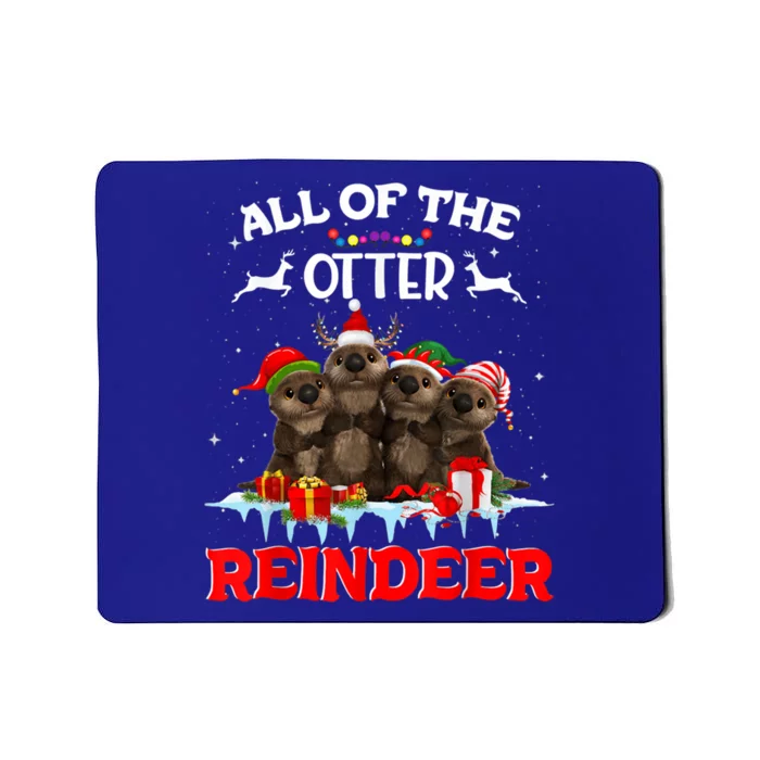 Merry Christmas All Of Otter Reindeer Funny Xmas Santa Hat Meaningful Gift Mousepad