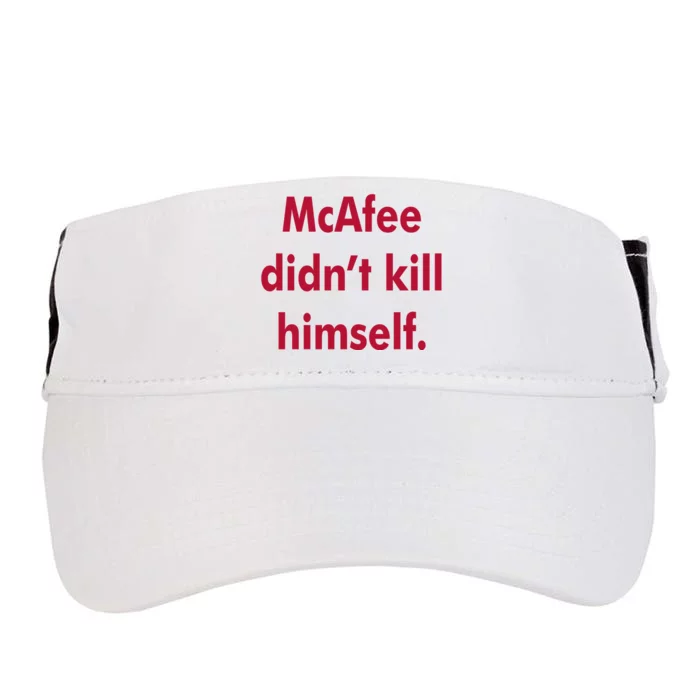 McAfee Didn't Kill Himself Adult Drive Performance Visor