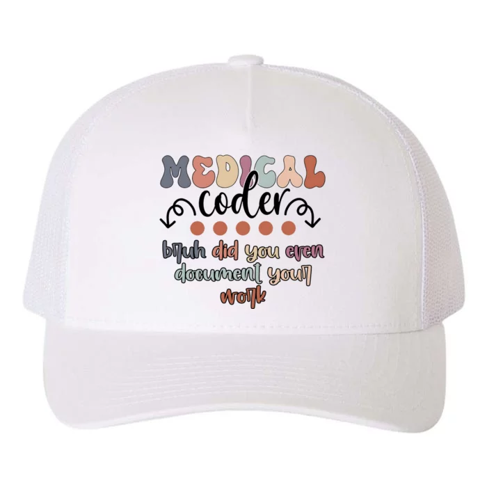 Medical Coder Bruh Did You Even Document Your Work Yupoong Adult 5-Panel Trucker Hat